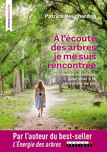 a l'écoute des arbres, je me suis rencontrée