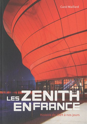 Les Zénith en France : histoire de 1984 à nos jours