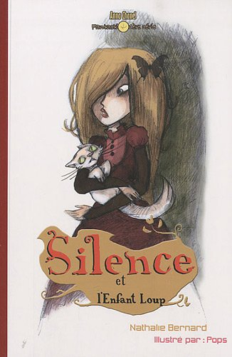 Silence. Vol. 2. Silence et l'enfant loup