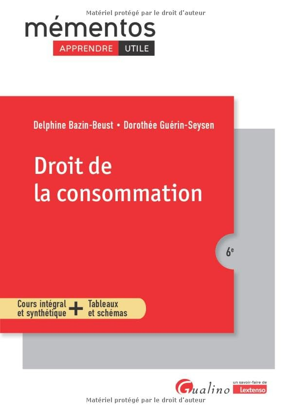 Droit de la consommation : cours intégral et synthétique + tableaux et schémas