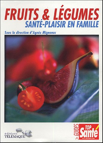 Fruits et légumes : santé-plaisir en famille