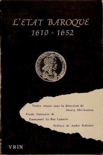 L'Etat baroque : regards sur la pensée politique de la France du premier XVIIe siècle