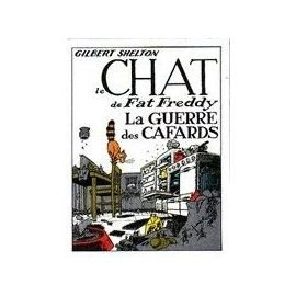 La Guerre des cafards avec le chat de Fat Freddy