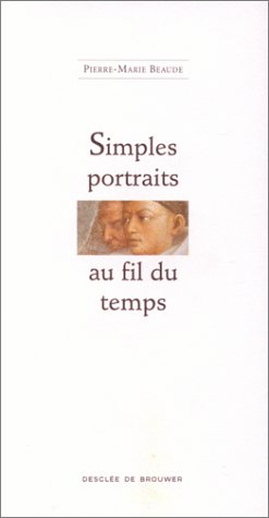 Simples portraits au fil du temps
