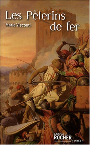 Les pèlerins de fer