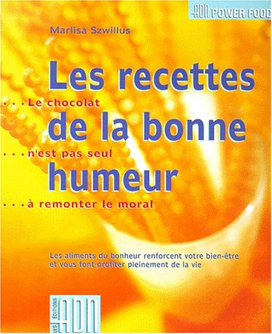 Les recettes de la bonne humeur