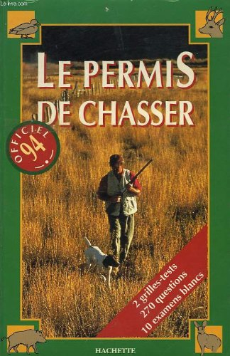 le permis de chasser officiel 1994