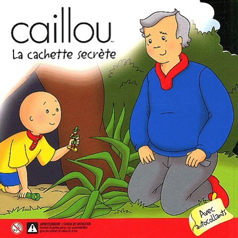 caillou : la cachette secrète
