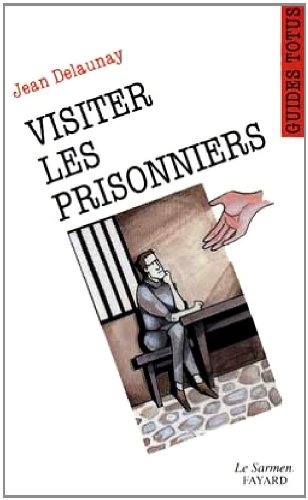Visiter les prisonniers