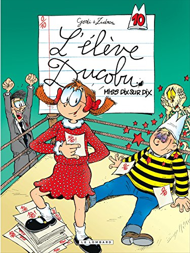 L'élève Ducobu. Vol. 10. Miss dix sur dix