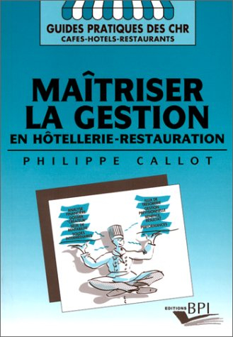 Maîtriser la gestion en hôtellerie-restauration