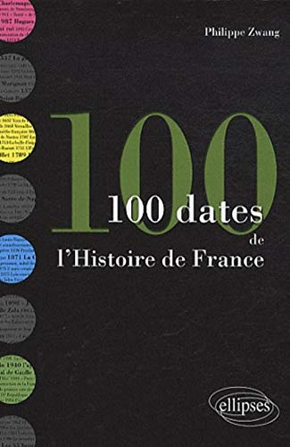 100 dates de l'histoire de France
