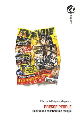 Presse people : récit d'une collaboration toxique