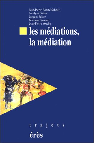Les médiations, la médiation