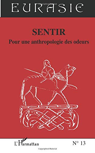 Sentir : pour une anthropologie des odeurs