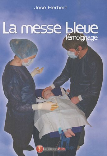 La messe bleue : témoignage