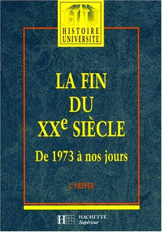 La fin du XXe siècle : de 1973 à nos jours