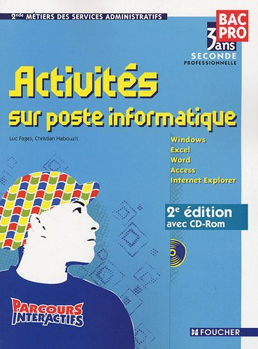 Activités sur poste informatique, seconde bac pro 3 ans, 2de métiers des services administratifs : W