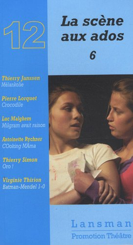 La scène aux ados. Vol. 6