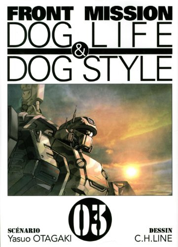 Front mission dog life & dog style. Vol. 3