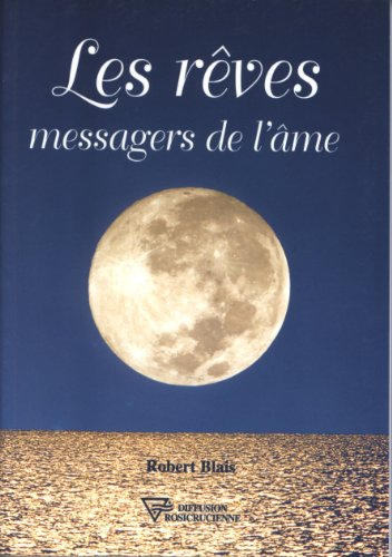 Les rêves : messagers de l'âme