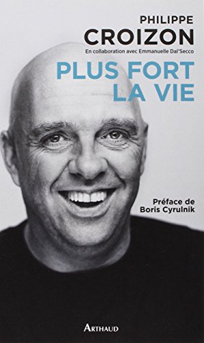 Plus fort la vie