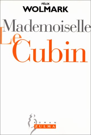 Mademoiselle Le Cubin