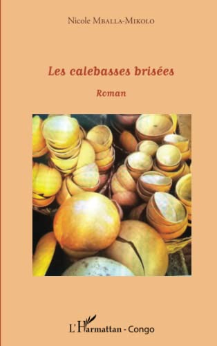 Les calebasses brisées