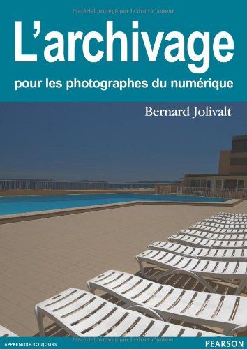 L'archivage pour les photographes du numérique