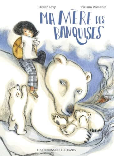 Ma mère des banquises : journal