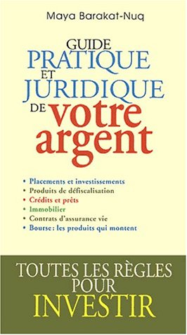 Guide pratique et juridique de votre argent