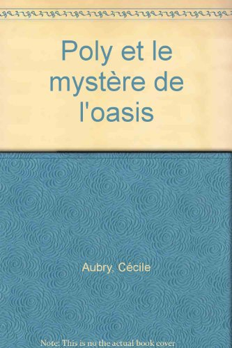 Poly et le mystère de l'oasis