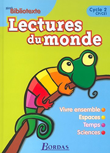 Lecture du monde, cycle 2, CP-CE1 : vivre ensemble, espaces, temps, sciences : mon bibliotexte