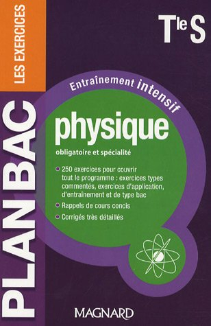 Physique obligatoire et spécialité, terminale S : entraînement intensif