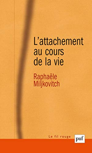 L'attachement au cours de la vie