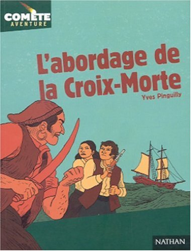 L'abordage de la Croix-Morte