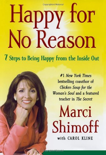 happy for no reason: 7 steps to being happy from the inside out