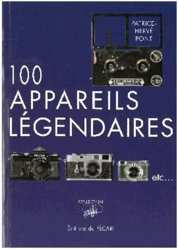 100 appareils légendaires