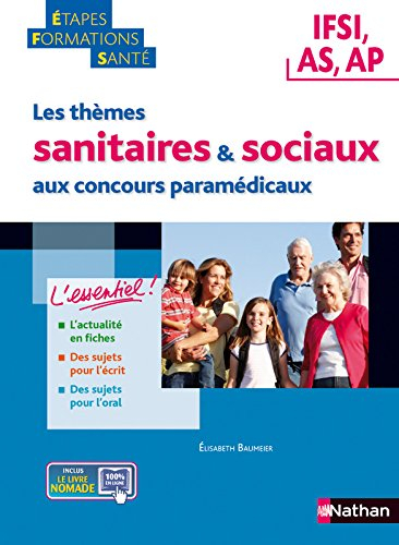 Les thèmes sanitaires et sociaux aux concours paramédicaux : IFSI, AS, AP