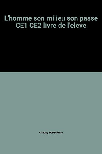 l'homme son milieu son passe ce1 ce2 livre de l'eleve
