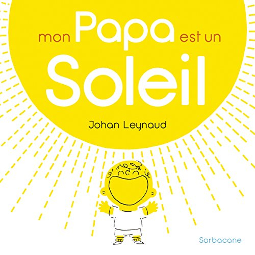 Mon papa est un soleil !