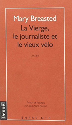 La vierge, le journaliste et le vieux vélo