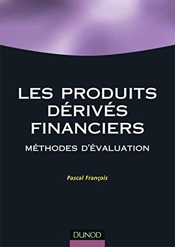 Les produits dérivés financiers : méthodes d'évaluation