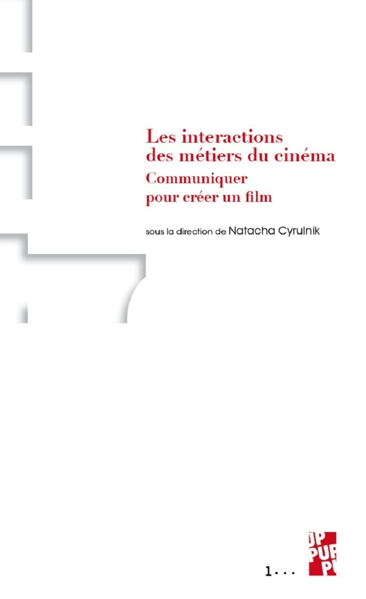 Les interactions des métiers du cinéma: Communiquer pour créer un film
