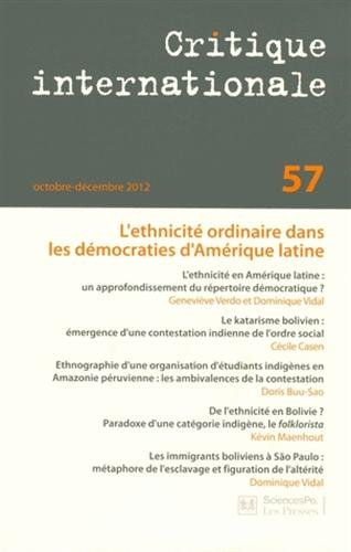 Critique internationale, n° 57. L'ethnicité ordinaire dans les démocraties d'Amérique latine