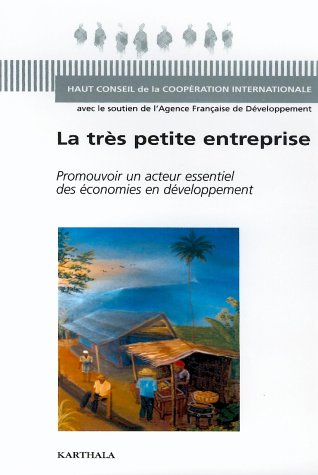 La très petite entreprise : promouvoir un acteur essentiel des économies en développement