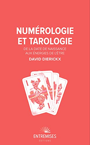 Numérologie et tarologie : de la date de naissance aux énergies de l'être