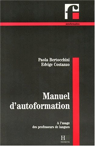 Manuel d'autoformation : à l'usage des professeurs de langues