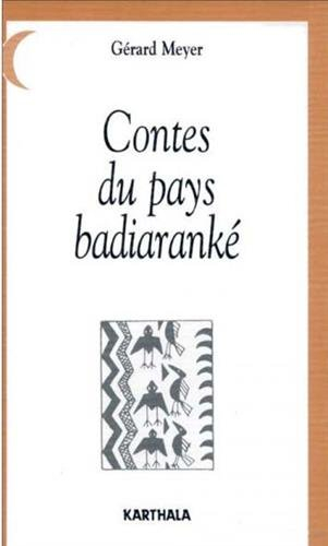 Contes du pays badiaranké : Guinée, Guinée-Bissau, Sénégal