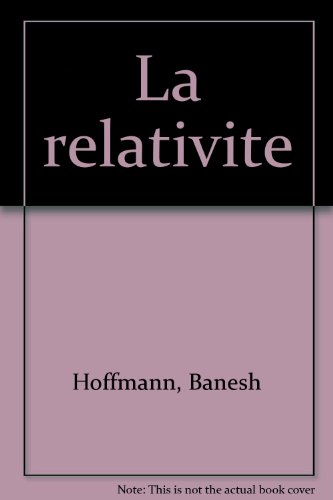 histoire d'une grande idée, la relativité